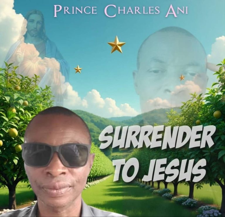 Prince Charles Ani – Surrender To Jesus