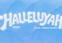 Zoro Swagbag Ft. Loud Urban Choir – Halleluyah