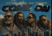Larry Gaaga Ft. Olamide, Mavo & Kidd Carder – Come On