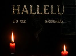 JFK Mob ft. Ojadiligbo – Hallelu