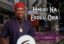 Prince Chijioke Mbanefo – MMIRI NA EZORO ORA