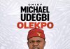 Chief Michael Udegbi – Olekpo