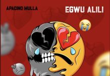 Apacino Mulla – Egwu Alili