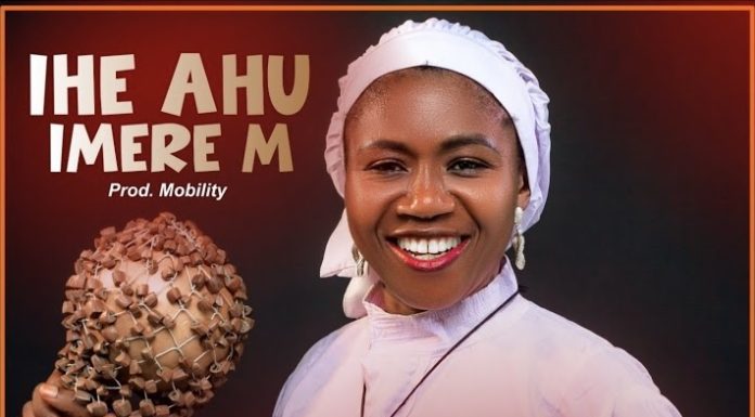 Ada Ukana (Voice of Restoration) – Ihe Ahu Imere M