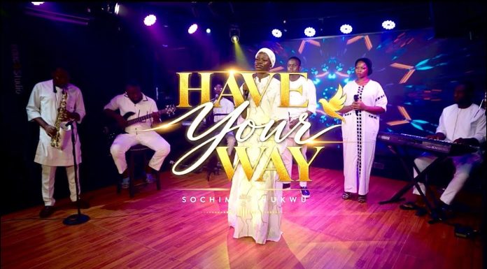 Sochima Chukwu – Have Your Way