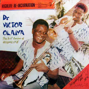Victor Olaiya - Highlife Re-incarnation (Yoruba Nigerian Highlife Music)