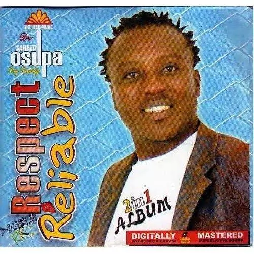 Saheed Osupa - Respect (Latest Yoruba Fuji Songs)