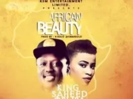 Saheed Osupa ft. Yetunde Omobadan – African Beauty (Latest Yoruba Fuji Music)