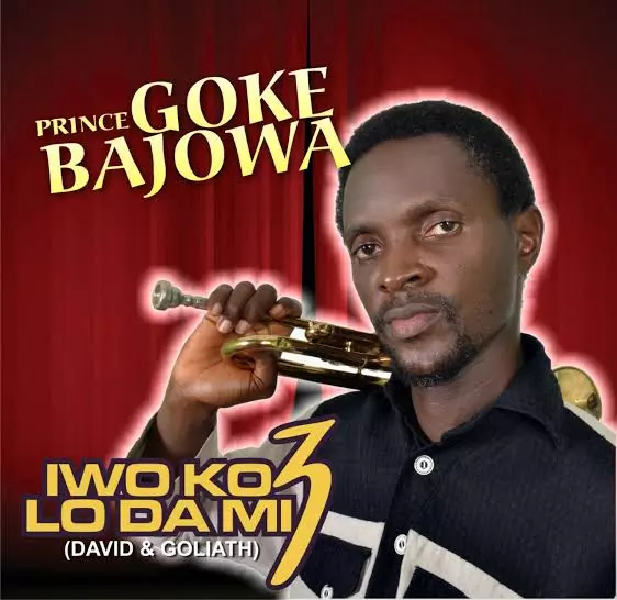 Goke Bajowa - Iwo Ko Lo Dami (Latest Yoruba Music)