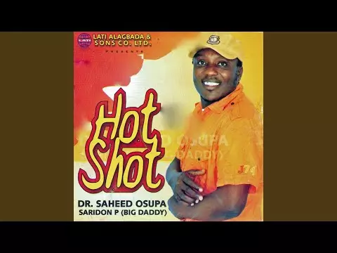 Dr Saheed Osupa - Hot Shot Medley (Latest Yoruba Fuji Music 2020)