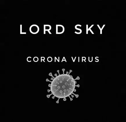 Lord Sky – Corona Virus (Everybody Sanitize)