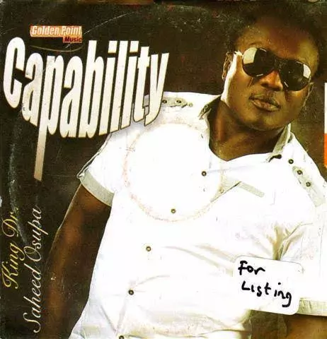 Saheed Osupa - Capability (Latest Yoruba Fuji Music Song 2020)