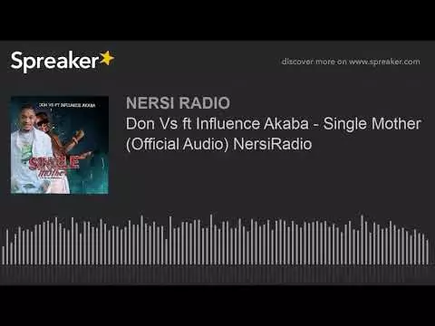 Influence Akaba And Don - Single Mother (Latest Edo/Benin Song 2020)