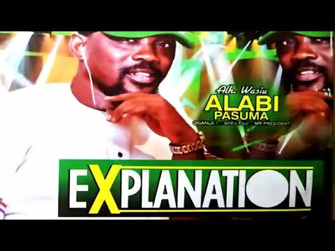 Alhaji Wasiu Alabi Pasuma - Explanation (Latest Yoruba Fuji Music)