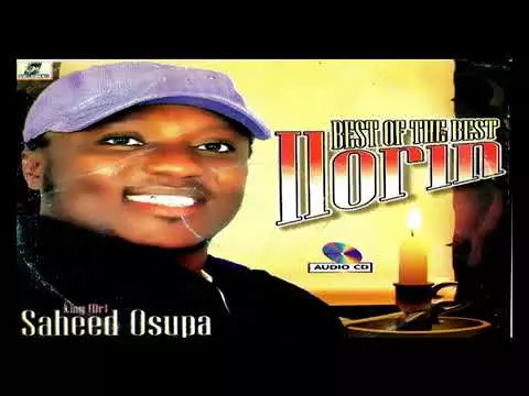 King Dr Saheed Osupa - Best Of The Best Ilorin (Latest Yoruba Fuji Music)