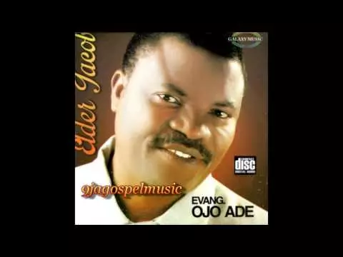 Evang. Ojo Ade - Elder Jacob