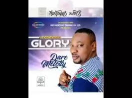 Dare Melody - Uncommon Glory (Latest Yoruba Gospel Music 2020)