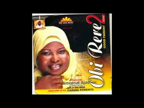Ameerat Ameenat Ajao - Obi Rere Part 2 (Latest Yoruba Islamic Song 2020)
