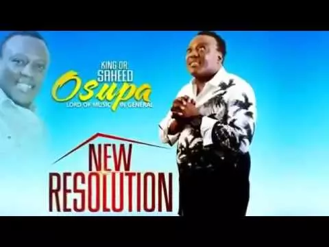 King Saheed Osupa - New Resolution (Latest Yoruba Fuji Music 2020)