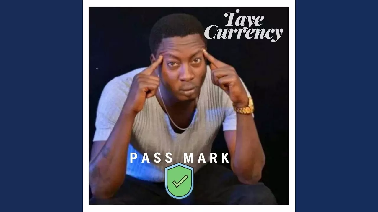 Taye Currency - Modupe (Pass Mark)