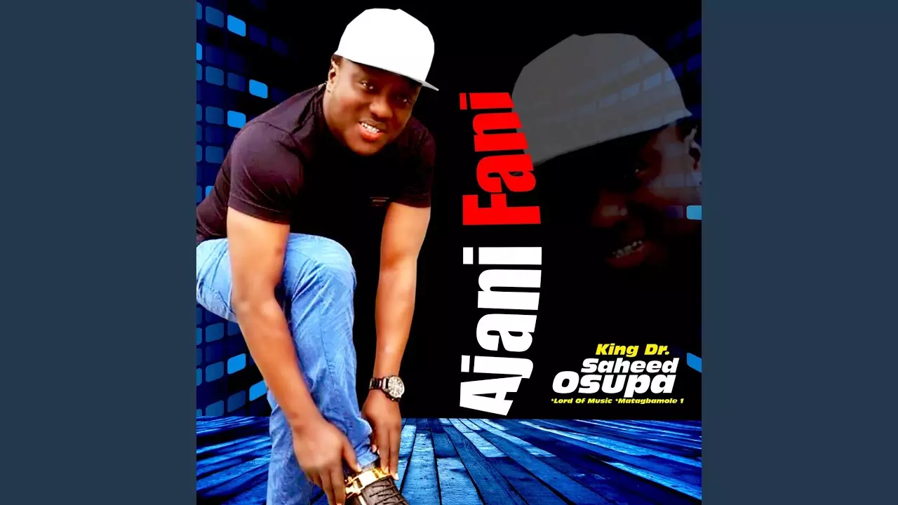 King Dr. Saheed Osupa - Star