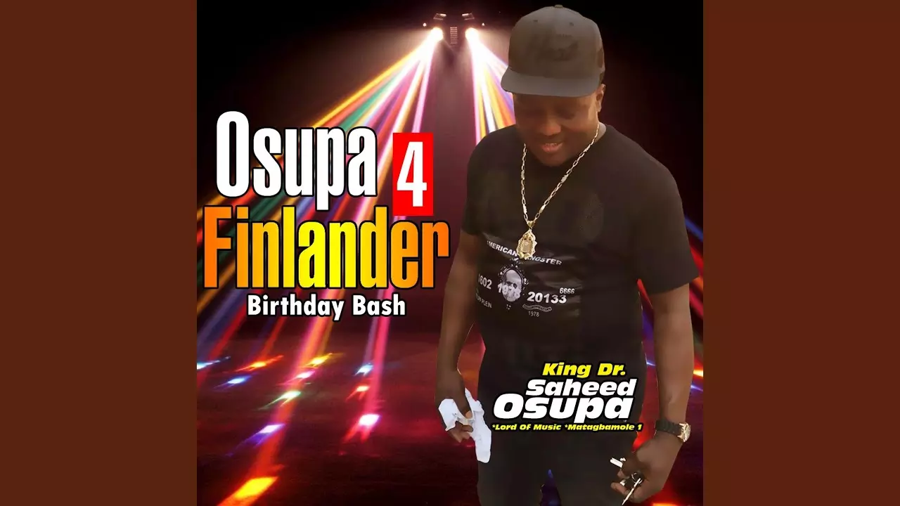 King Dr. Saheed Osupa - Osupa for Finlander