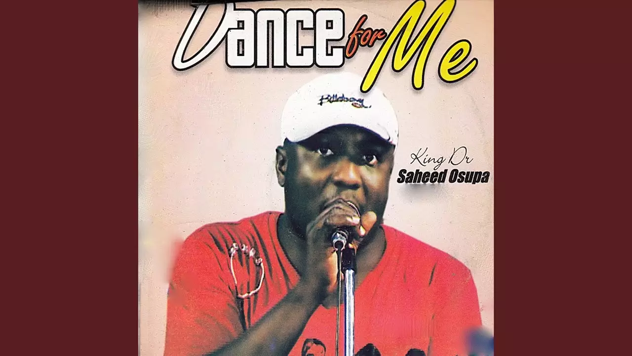 King Dr. Saheed Osupa - Dance For Me