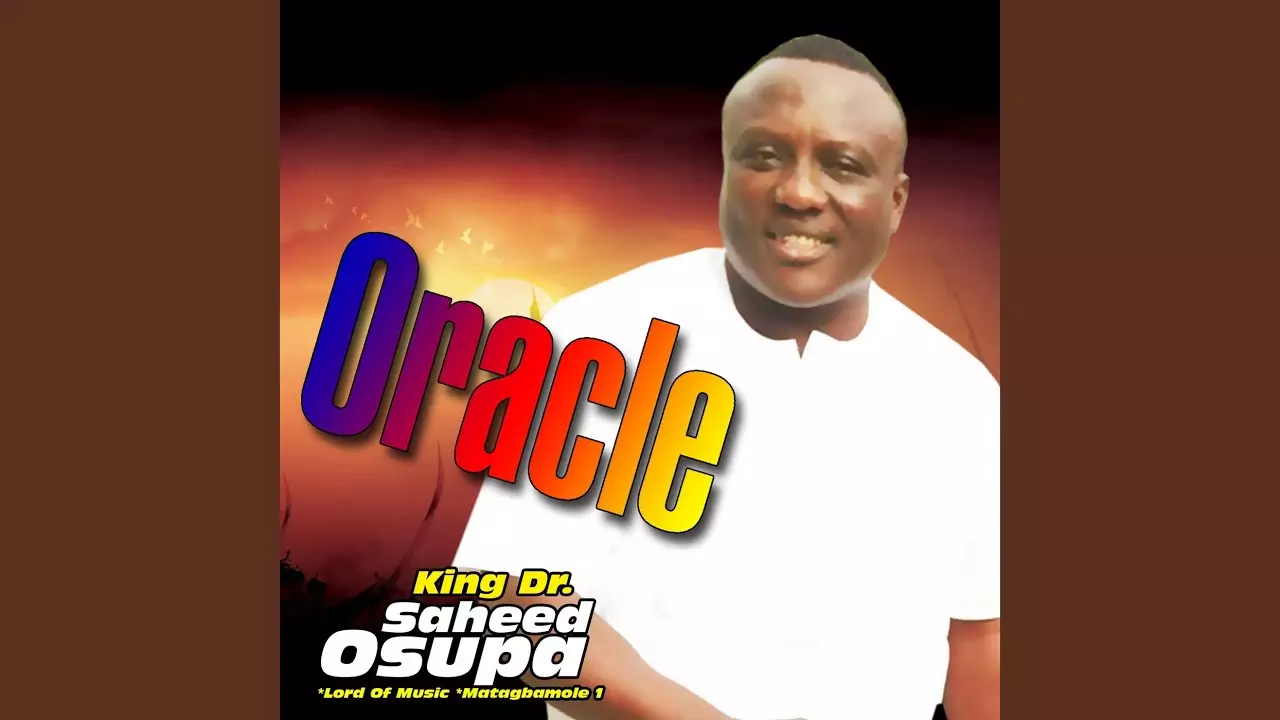 King Dr. Saheed Osupa - Oracle