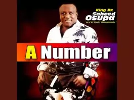 King Dr. Saheed Osupa - A Number