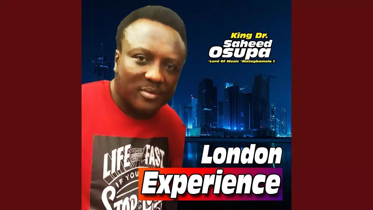 King Dr. Saheed Osupa - London Experience