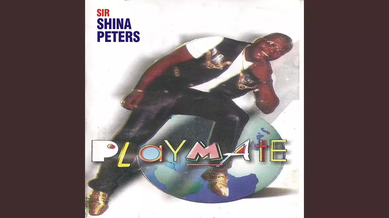 Sir Shina Peters - Playmate