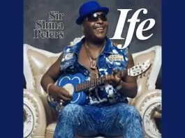 Sir Shina Peters - Ife