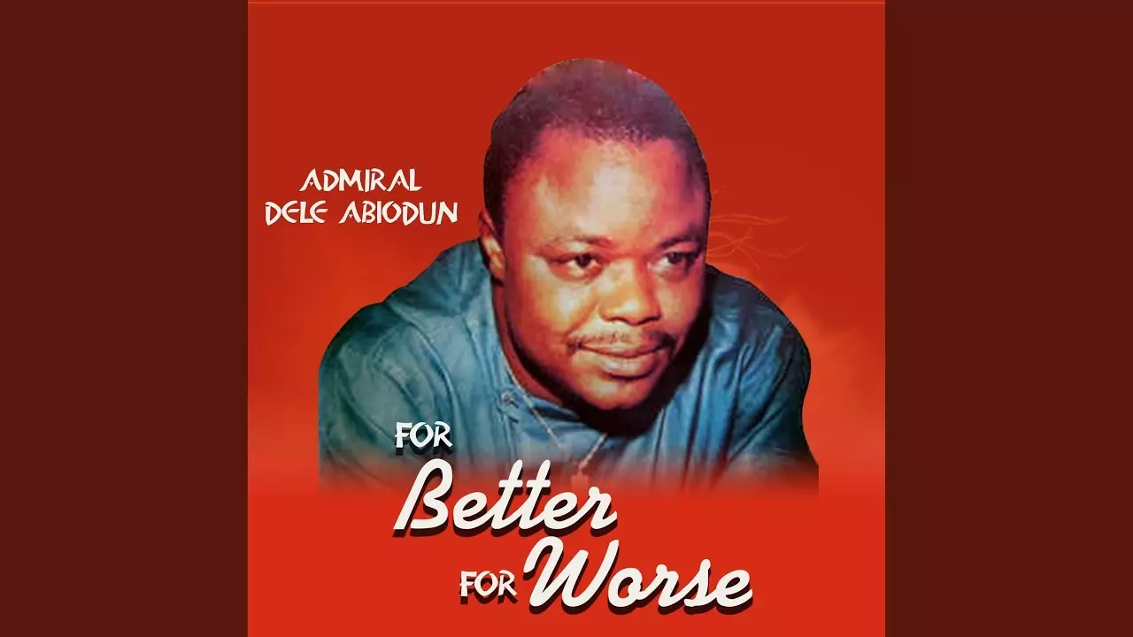 Admiral Dele Abiodun - A Oni Ba Won Ja