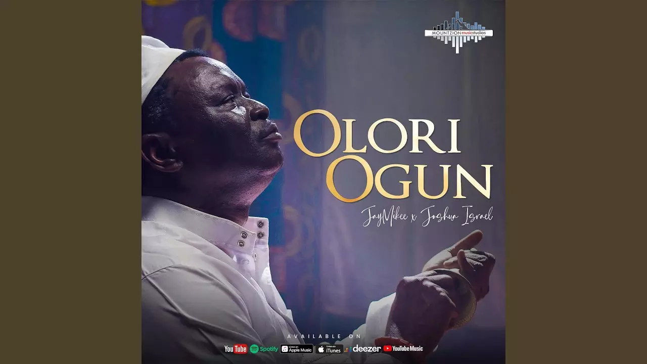 JayMikee ft. Joshua Israel - Olori Ogun
