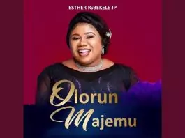 Esther Igbekele JP - Olorun Majemu