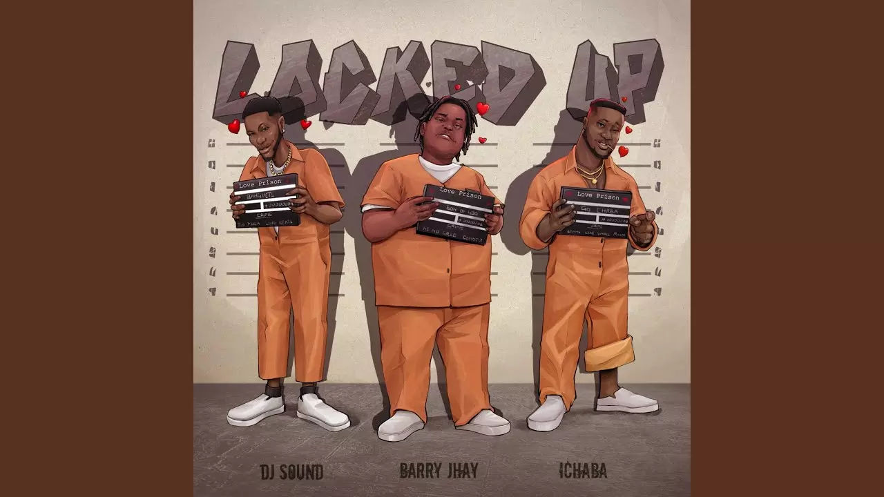 Dj Sound ft. Barry Jhay & Ichaba - Locked Up
