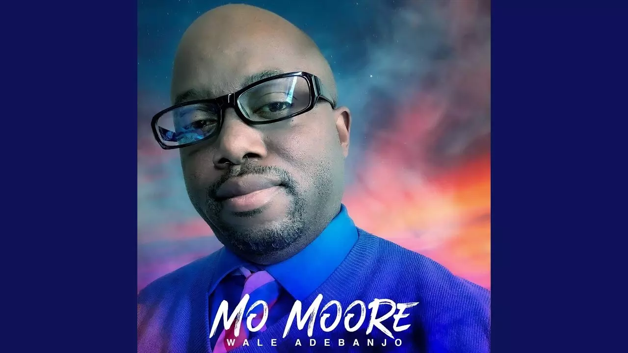 Wale Adebanjo - Mo Moore