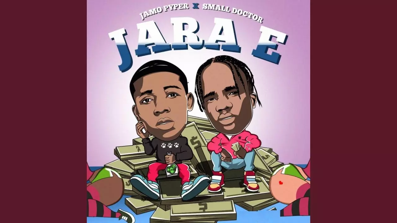 Small Doctor ft Jamo Pyper - Jara E