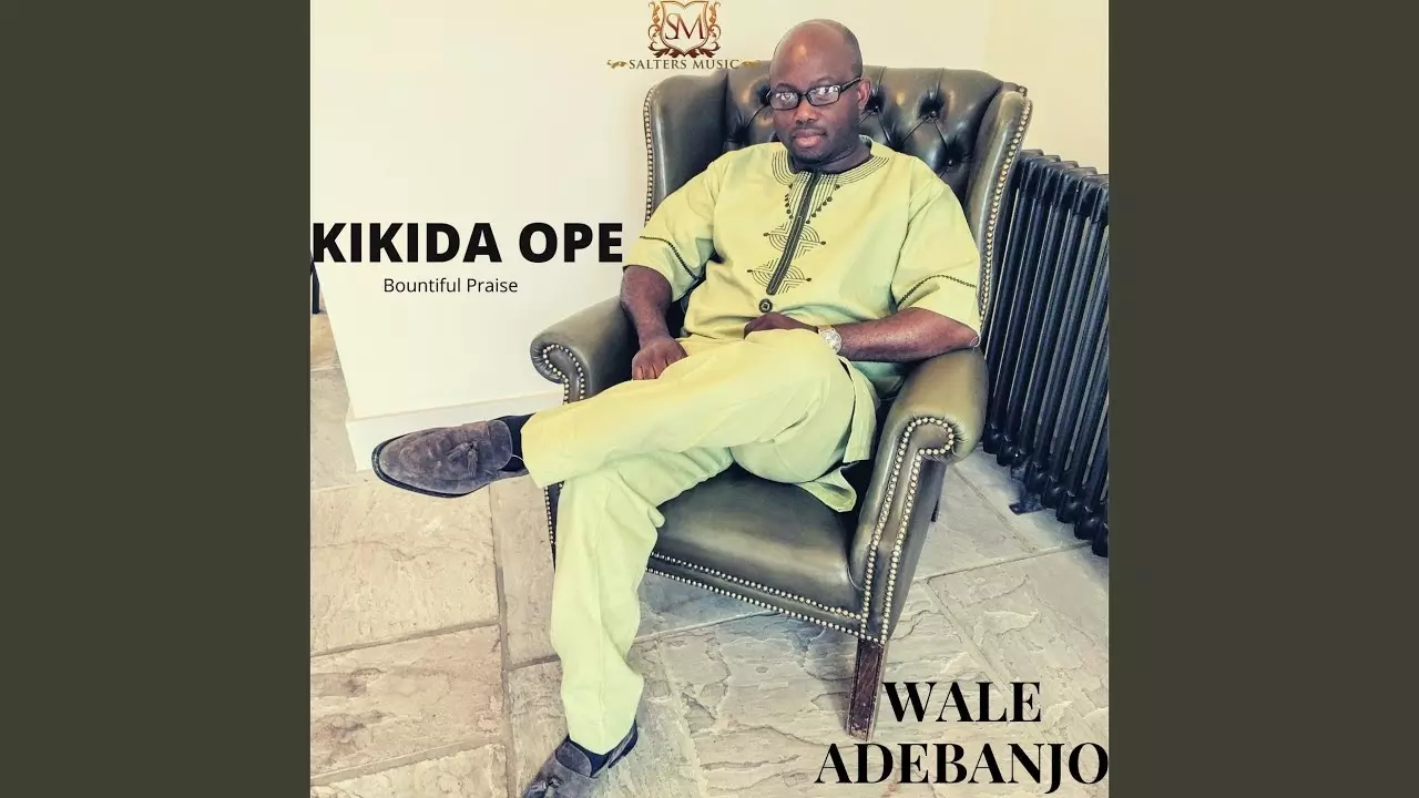 Wale Adebanjo - Kikida Ope