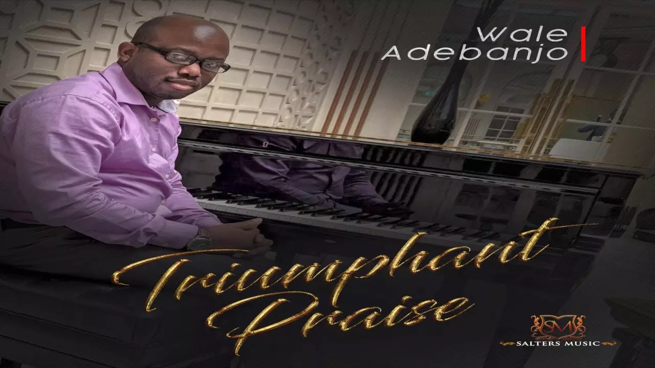 Wale Adebanjo - Triumphant Praise