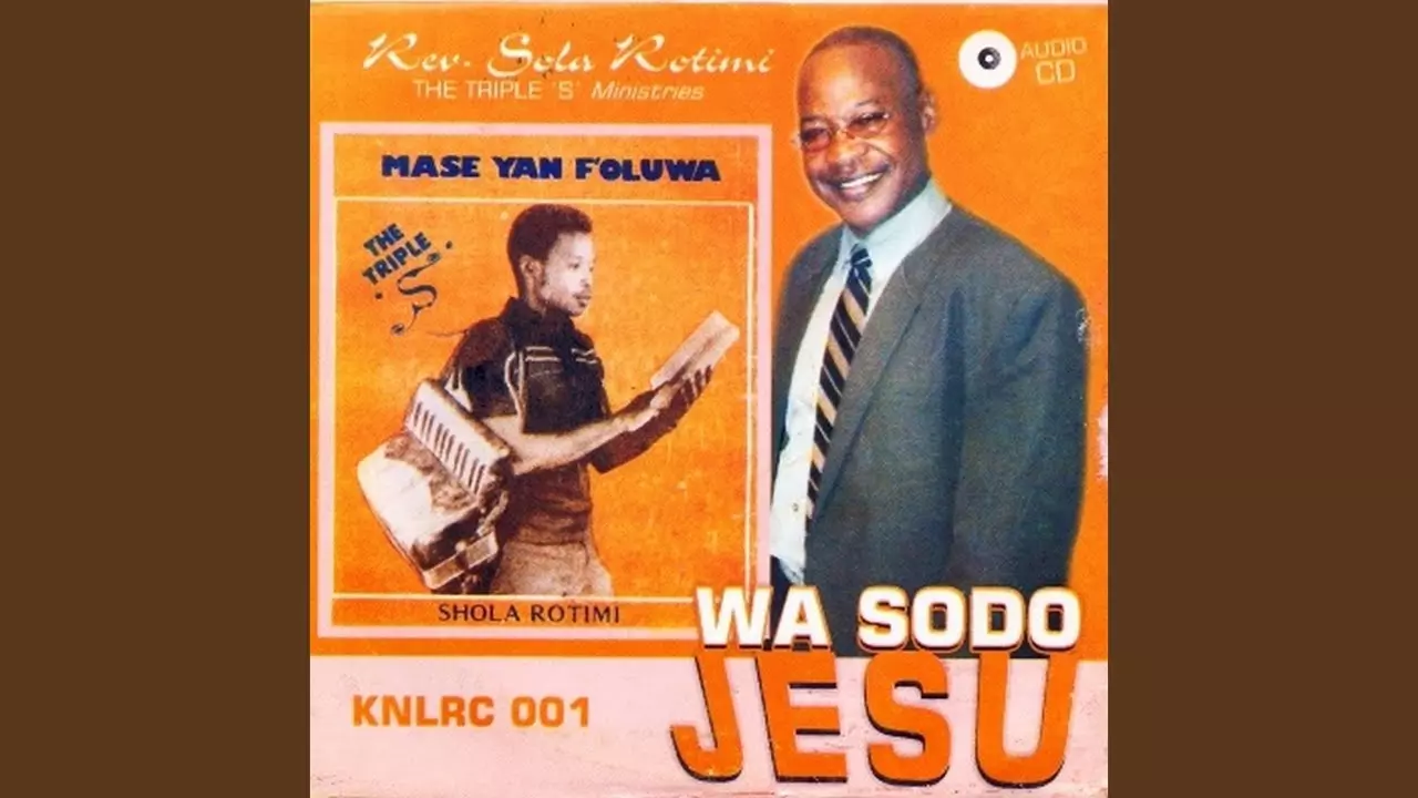 Rev Sola Rotimi - Mase Yan F Oluwa
