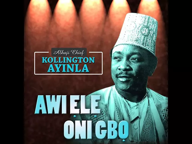 Kollington Ayinla – O Dolu Gbare Ma Gbare