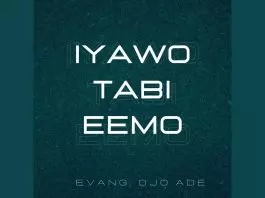 Evang Ojo Ade - Iyawo Tabi Eemo