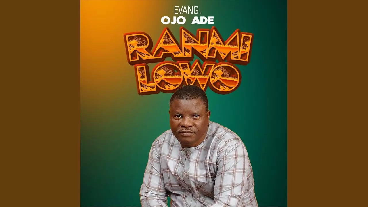 Evang Ojo Ade - Ranmi Lowo