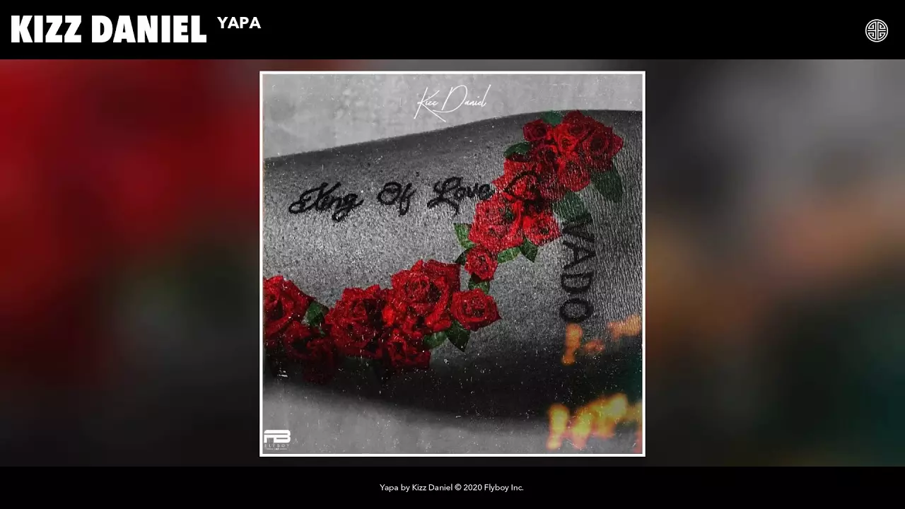 Kizz Daniel - Yapa