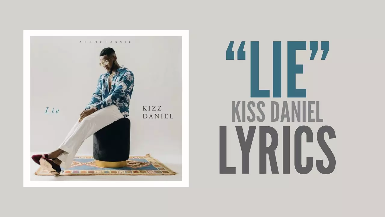 Kizz Daniel - Lie