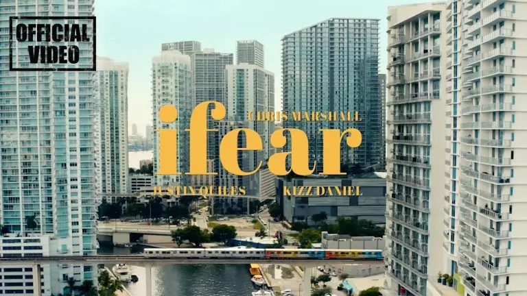Kizz Daniel ft. Chris Marshall & Justin Quiles – Ifear
