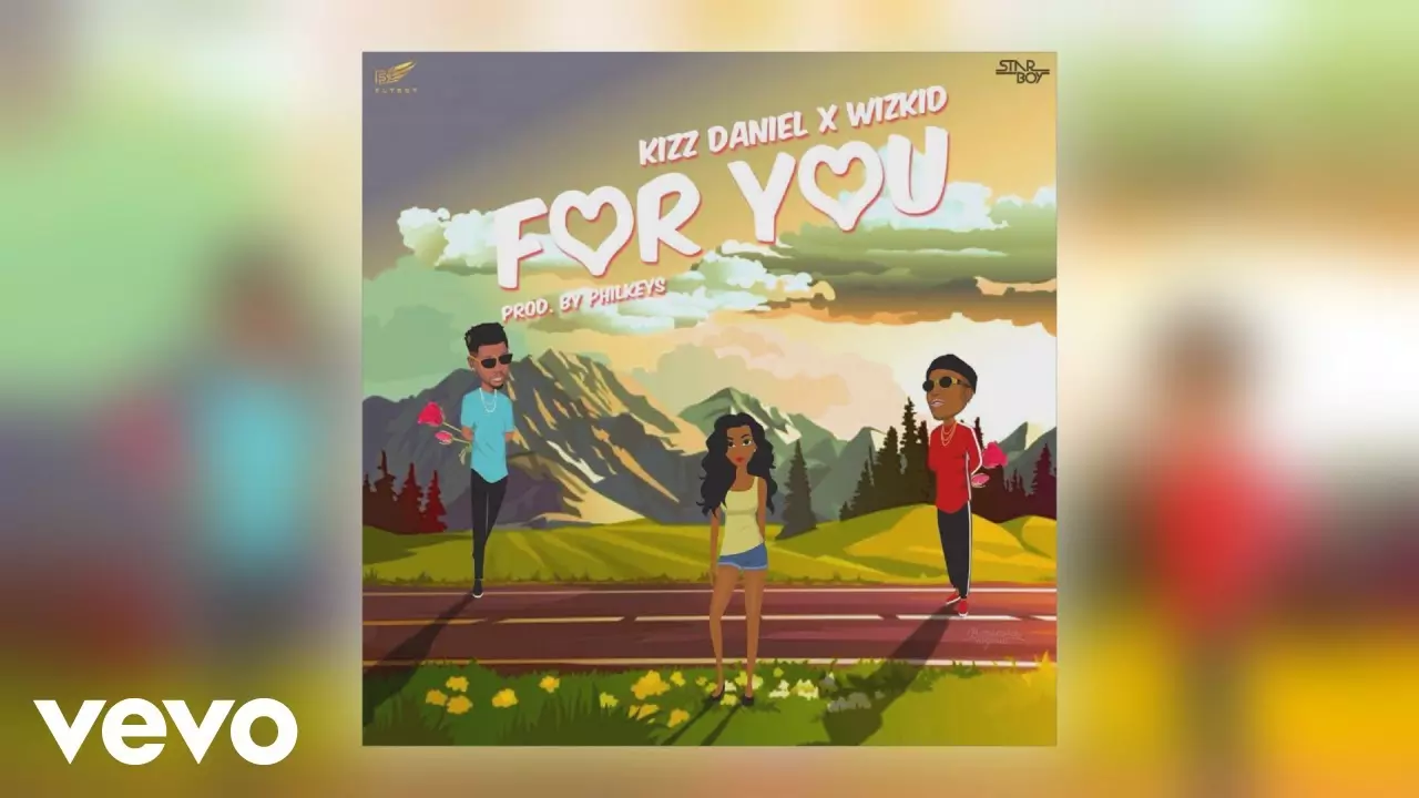 Kizz Daniel ft. WizKid - For You