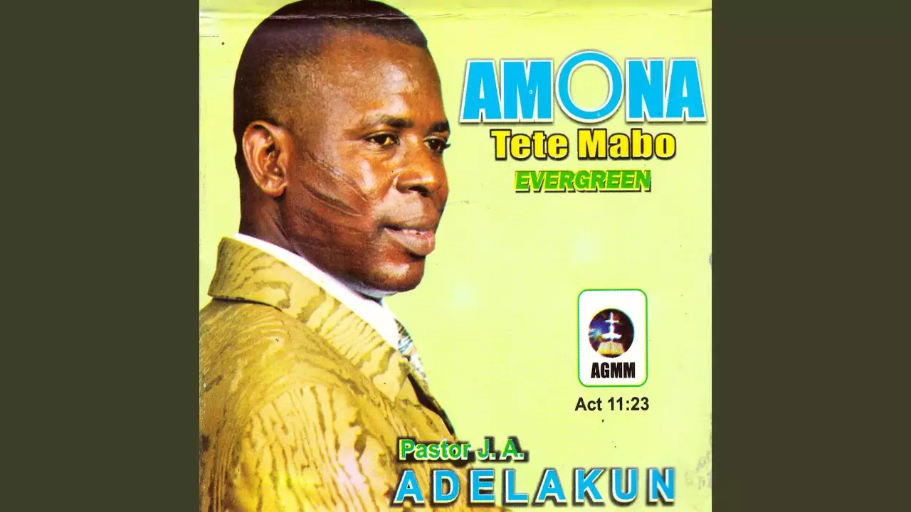 Pastor J. A Adelakun - Amona Tete Mabo