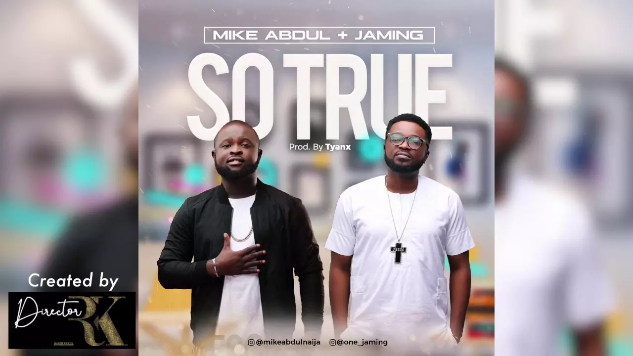 Mike Abdul ft. Jaming - So True